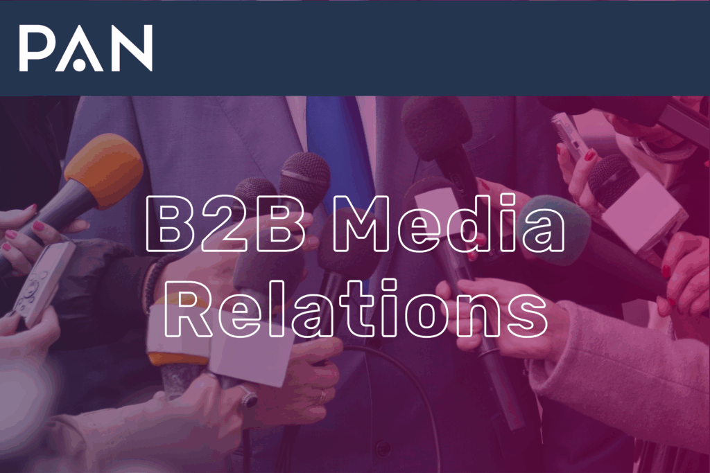 B2B Media Relations Agency | PAN